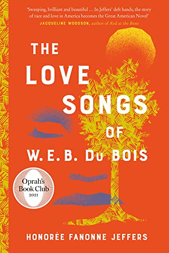 Cover of The Love Songs of W.E.B. Du Bois by Honorée Fanonne Jeffers