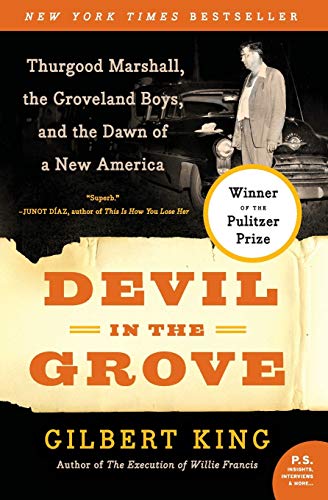 Cover of Devil in the Grove: Thurgood Marshall, the Groveland Boys, and the Dawn of a New America by Gilbert King