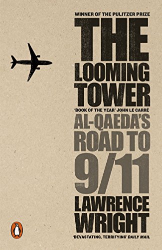 Cover of The Looming Tower: Al-Qaeda and the Road to 9/11 by Lawrence Wright