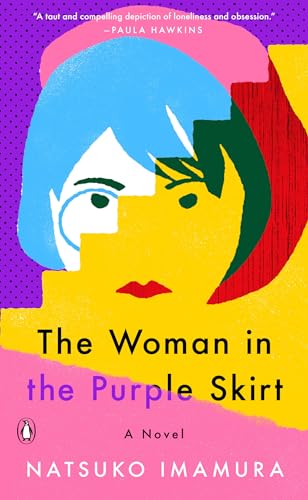 Cover of The Woman in the Purple Skirt by Natsuko Imamura