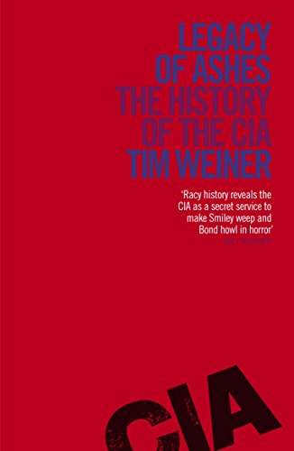 Cover of Legacy of Ashes: The History of the CIA by Tim Weiner