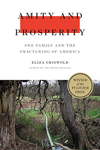 Cover of Amity and Prosperity: One Family and the Fracturing of America by Eliza Griswold