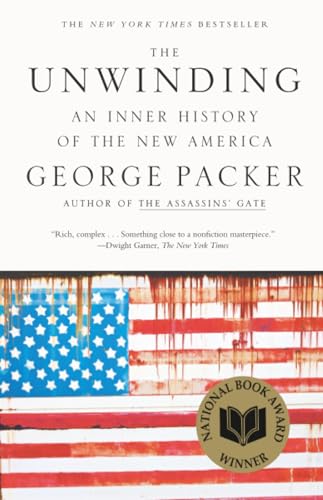 Cover of The Unwinding: An Inner History of the New America by George Packer