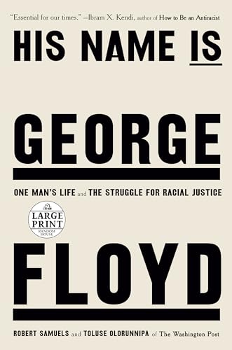 Cover of His Name Is George Floyd: One Man's Life and the Struggle for Racial Justice by Toluse Olorunnipa