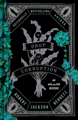 Cover of A Drop of Corruption by Robert Jackson Bennett