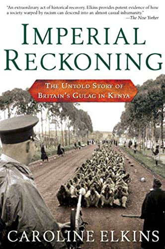 Cover of Imperial Reckoning: The Untold Story of Britain's Gulag in Kenya by Caroline Elkins