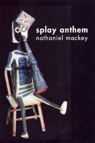 Cover of Splay Anthem by Nathaniel Mackey