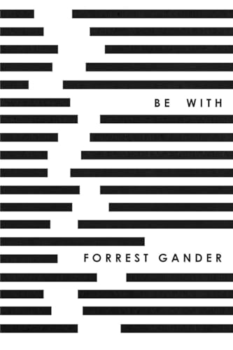 Cover of Be With by Forrest Gander