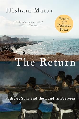 Cover of The Return: Fathers, Sons and the Land in Between by Hisham Matar