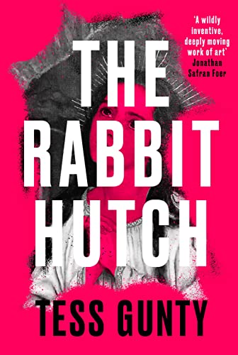 Cover of The Rabbit Hutch by Tess Gunty