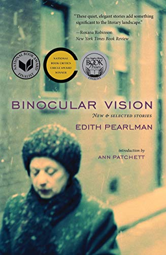 Cover of Binocular Vision: New and Selected Stories by Edith Pearlman