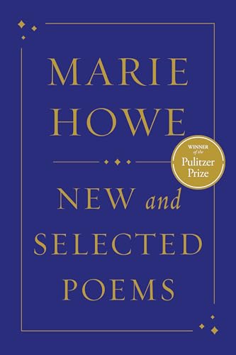 Cover of New and Selected Poems by Marie Howe