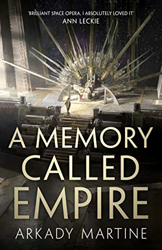Cover of A Memory Called Empire by Arkady Martine