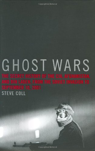 Cover of Ghost Wars: The Secret History of the CIA, Afghanistan, and Bin Laden, from the Soviet Invasion to September 10, 2001 by Steve Coll