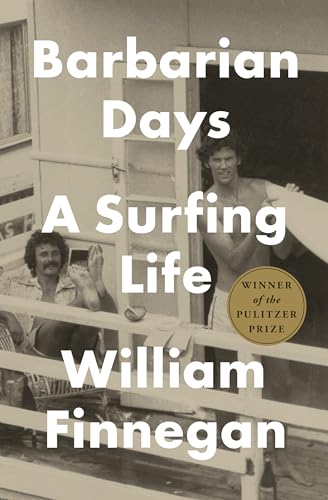 Cover of Barbarian Days: A Surfing Life by William Finnegan