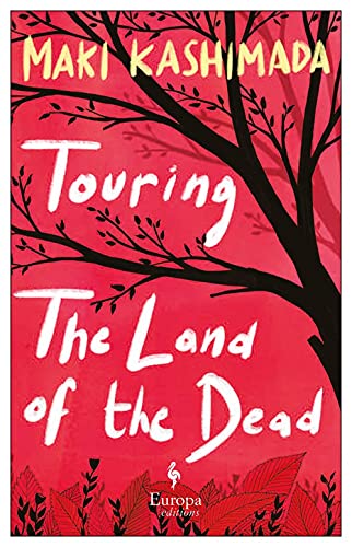 Cover of Touring the Land of the Dead by Maki Kashimada