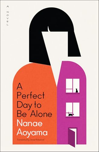 Cover of A Perfect Day to Be Alone by Nanae Aoyama