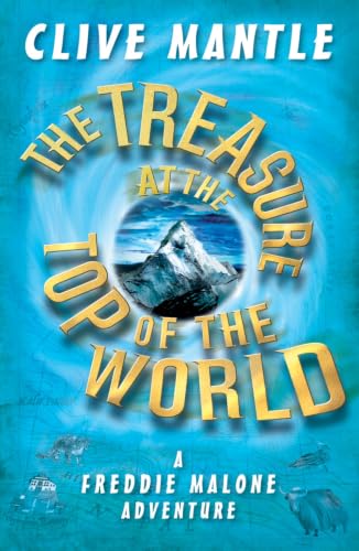 Cover of Freddie Malone: The Treasure at the Top of the World by Clive Mantle
