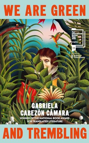 Cover of We Are Green and Trembling by Gabriela Cabezón Cámara