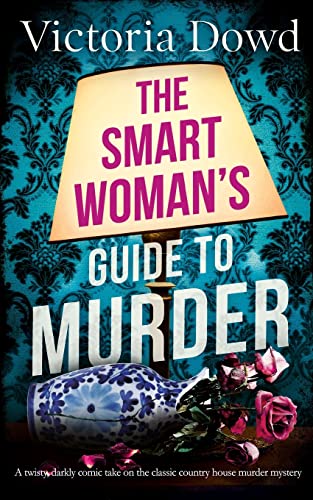 Cover of The Smart Woman's Guide to Murder by Victoria Dowd