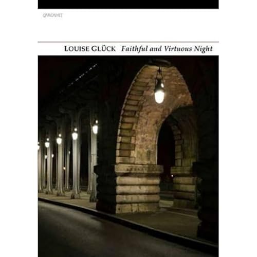 Cover of Faithful and Virtuous Night by Louise Glück