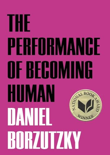 Cover of The Performance of Becoming Human by Daniel Borzutzky