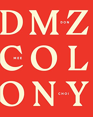 Cover of DMZ Colony by Don Mee Choi