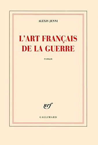 Cover of L'Art français de la guerre by Alexis Jenni