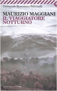 Cover of Il viaggiatore notturno by Maurizio Maggiani